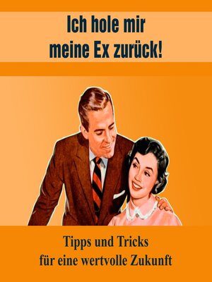 cover image of Ich hole mir meine EX zurück